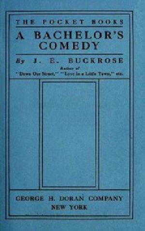 [Gutenberg 49861] • A Bachelor's Comedy